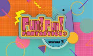 FUN!FUN!FANTASTICS SEASON3
