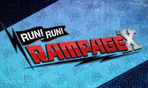 RUN!RUN!RAMPAGE X