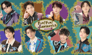 FUN!FUN!FANTASTICS SEASON5